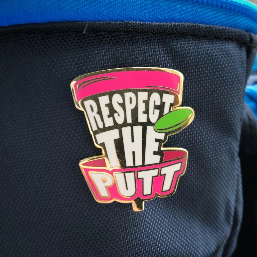 Respect the Putt Pink Disc Golf Pin